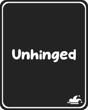Unhinged T-Shirt