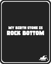 Rock Bottom T-Shirt