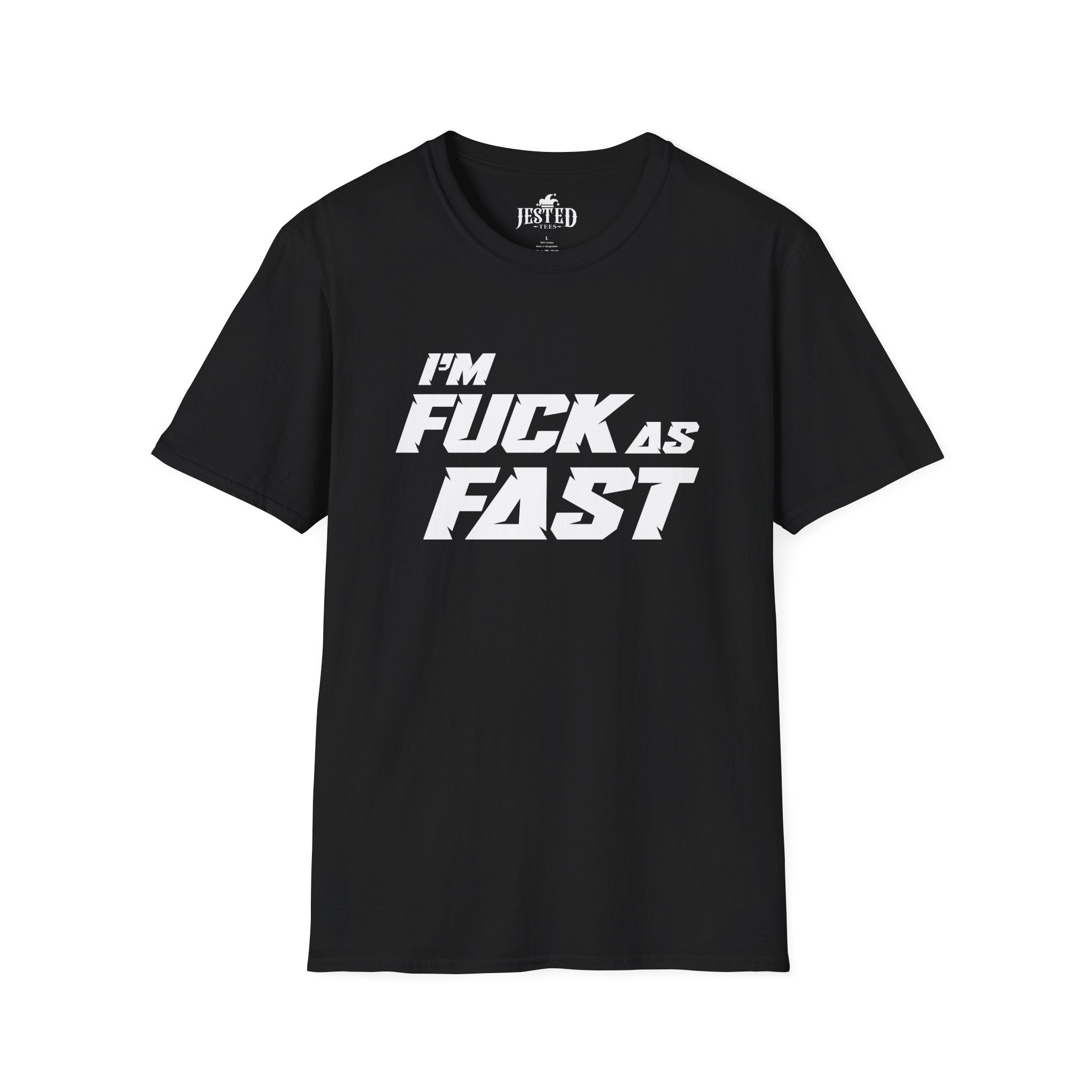 Fuck as Fast T-Shirt