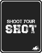 Shoot Your Shot T-Shirt