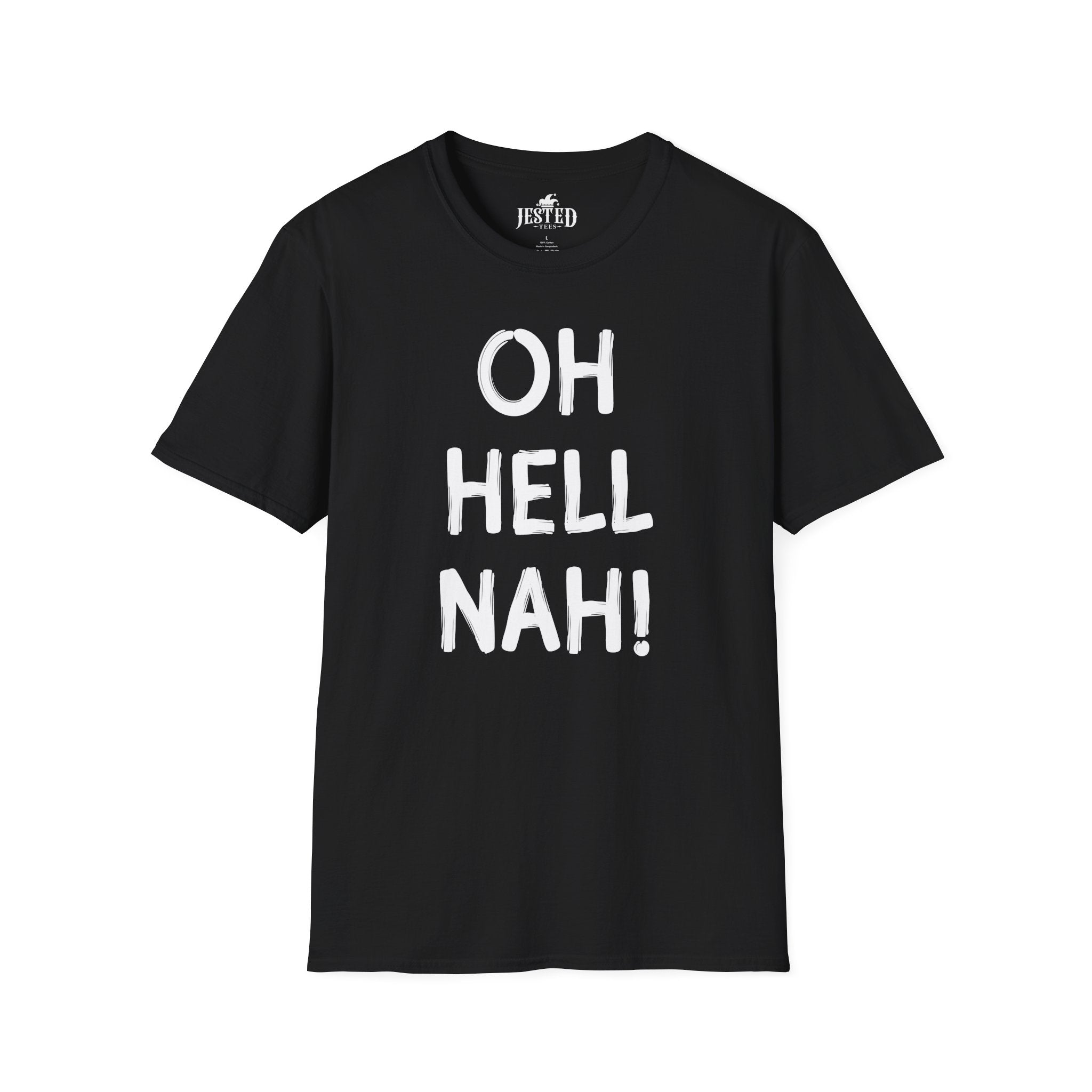 Oh Hell Nah! T-Shirt