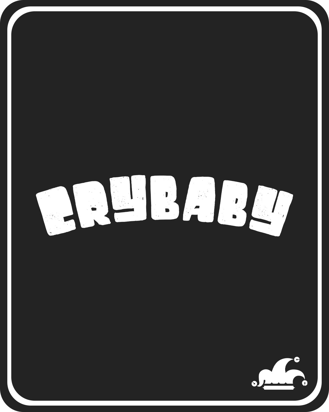 Crybaby T-Shirt
