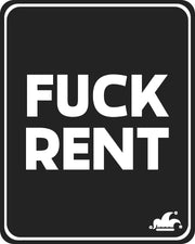 Fuck Rent T-Shirt